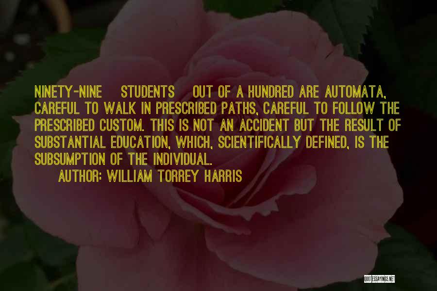 William Torrey Harris Quotes 555517