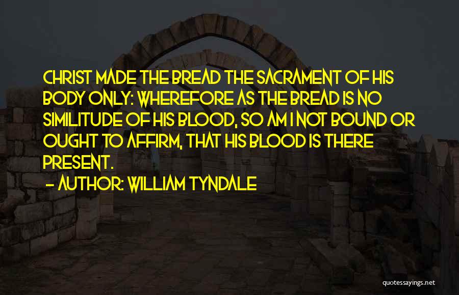 William Tyndale Quotes 1923307