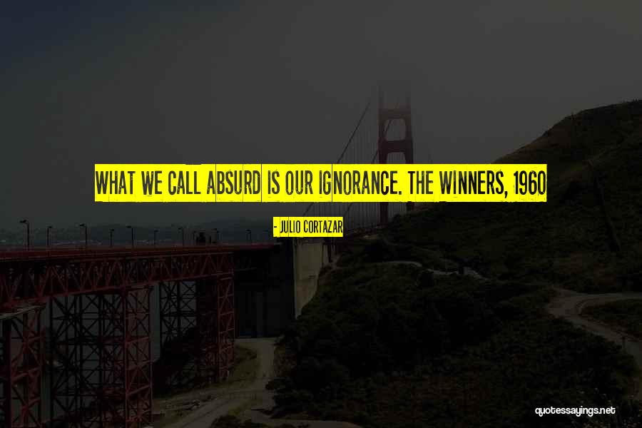 William Van Horne Quotes By Julio Cortazar William Van Horne Quotes By Julio Cortazar