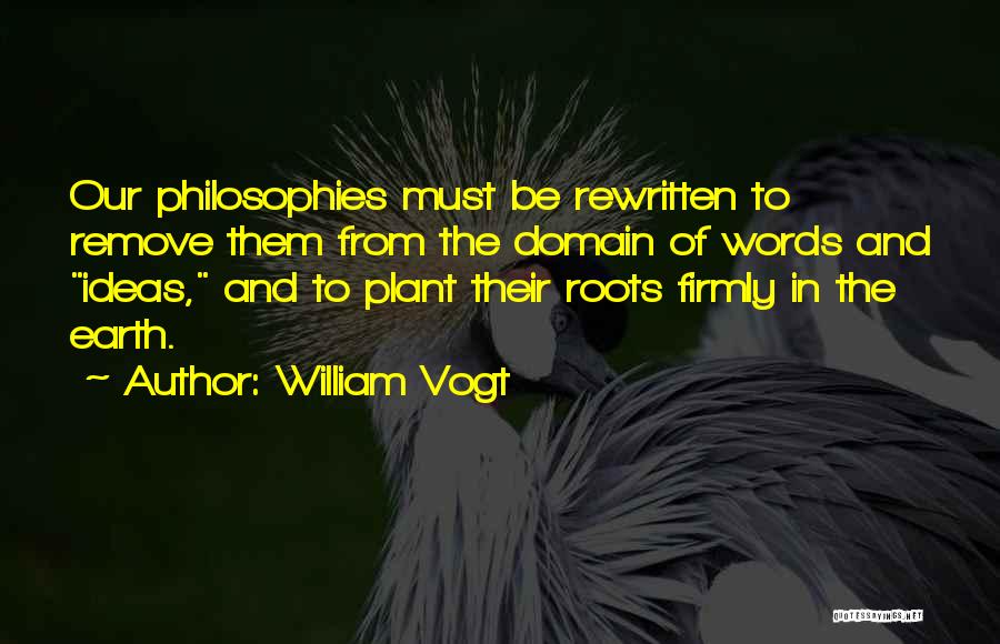 William Vogt Quotes 1476587