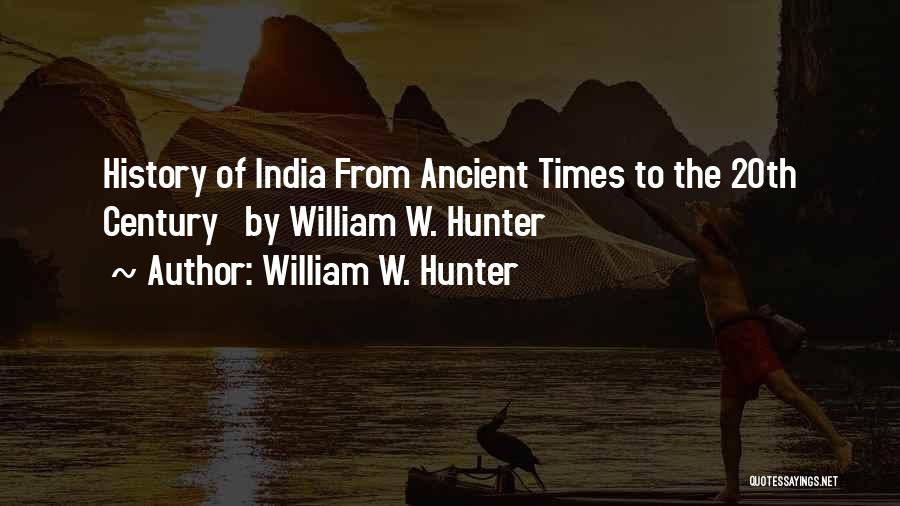William W. Hunter Quotes 1610020
