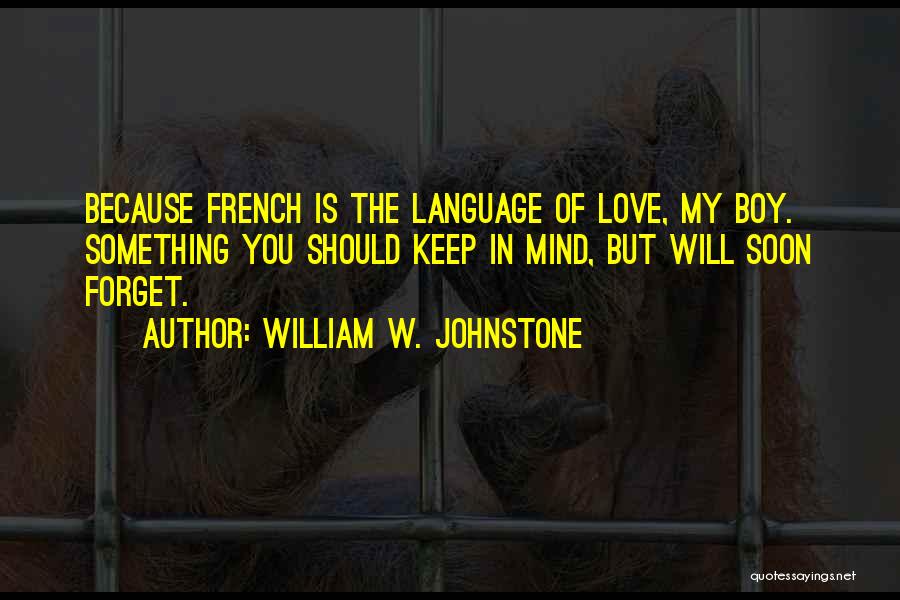 William W. Johnstone Quotes 1279902