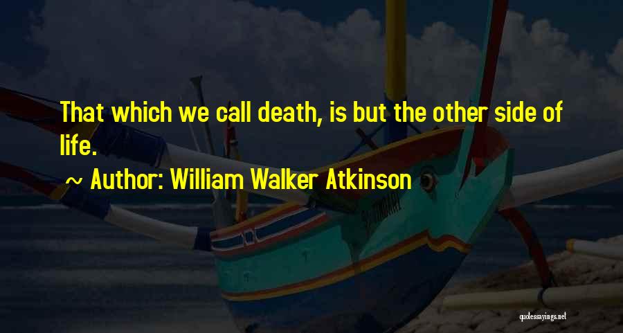 William Walker Atkinson Quotes 1158286