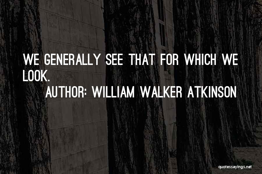 William Walker Atkinson Quotes 387749