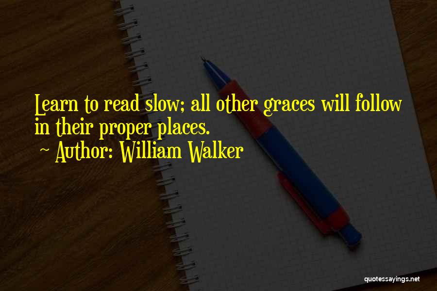 William Walker Quotes 2128459