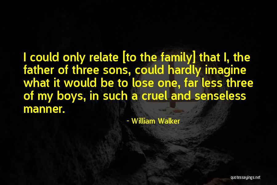 William Walker Quotes 329057