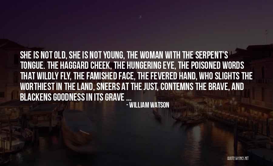 William Watson Quotes 1166753