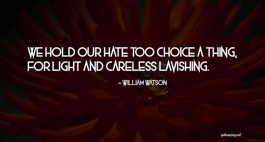 William Watson Quotes 530787