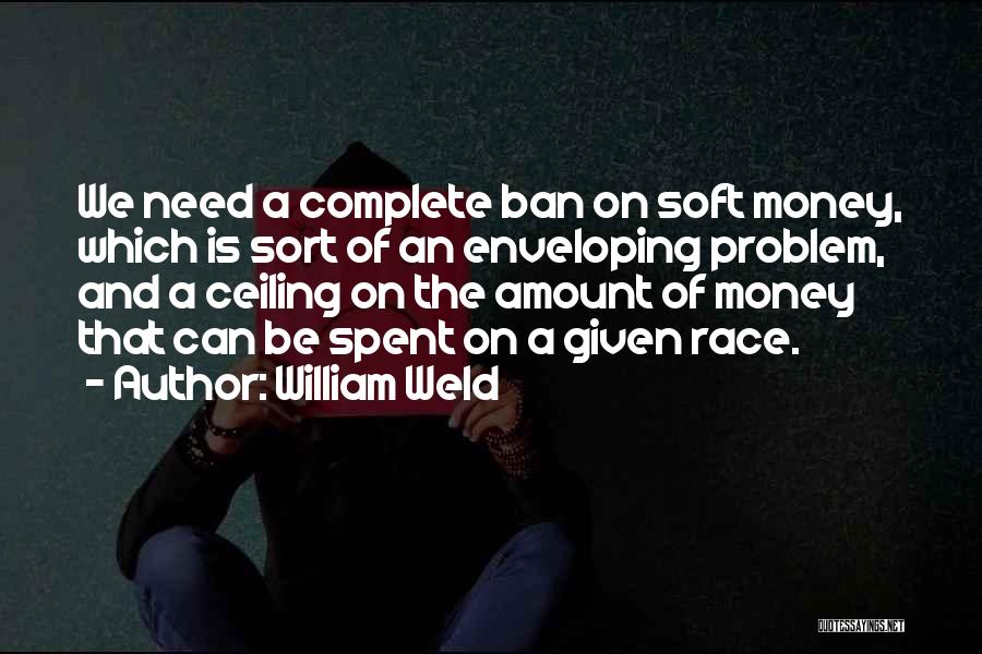 William Weld Quotes 1544945