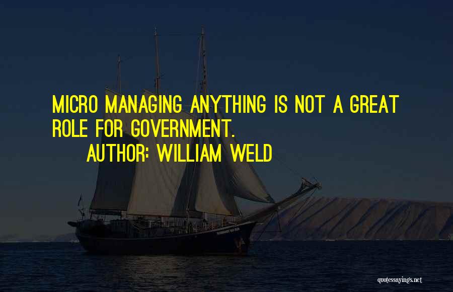 William Weld Quotes 1570870