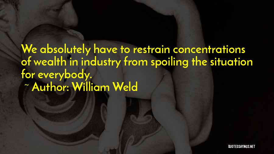 William Weld Quotes 1690664