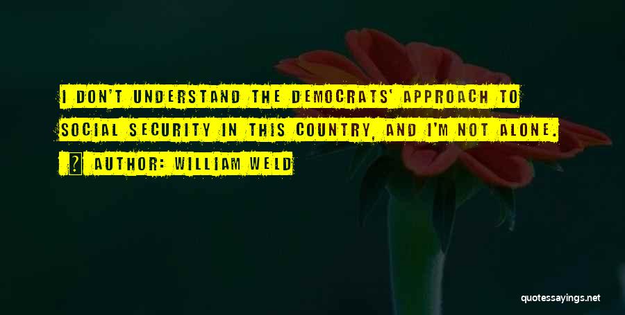 William Weld Quotes 1981222