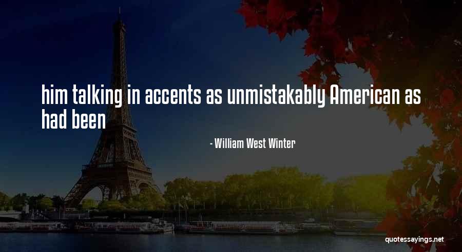 William West Winter Quotes 981588