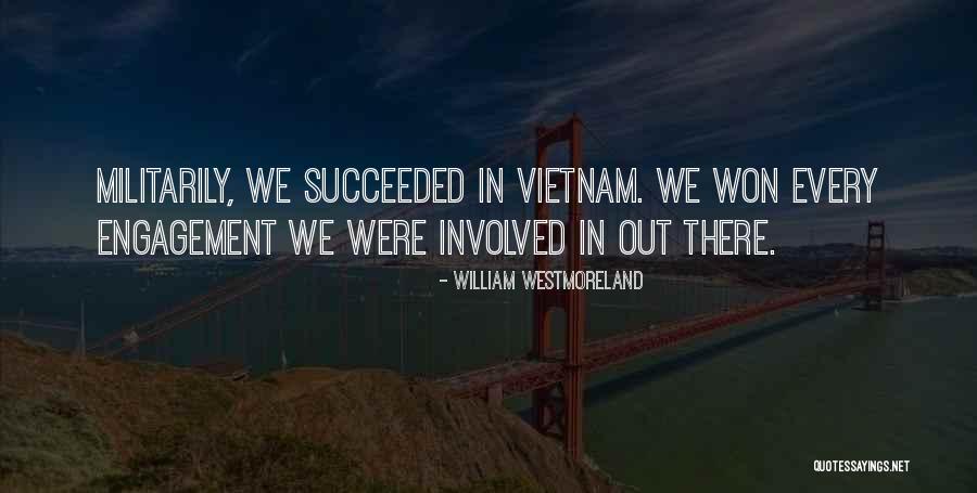 William Westmoreland Quotes 1014487