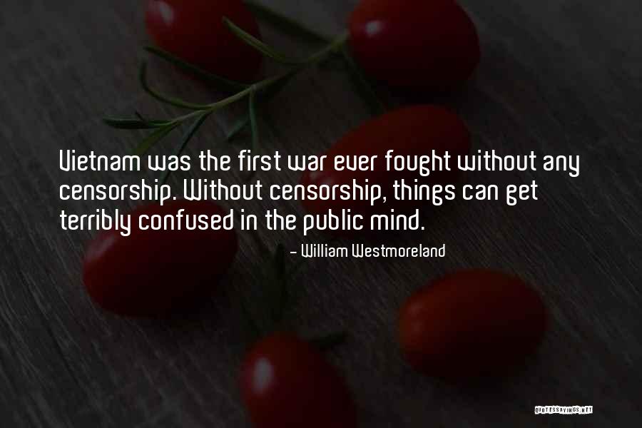 William Westmoreland Quotes 1162501