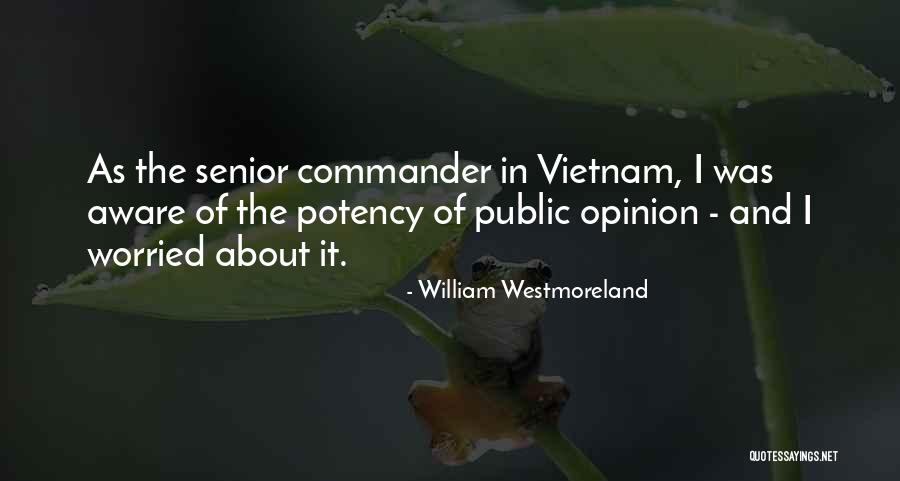 William Westmoreland Quotes 1759133