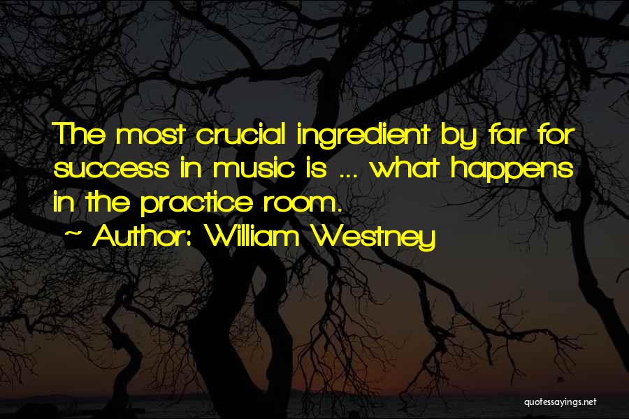 William Westney Quotes 767299