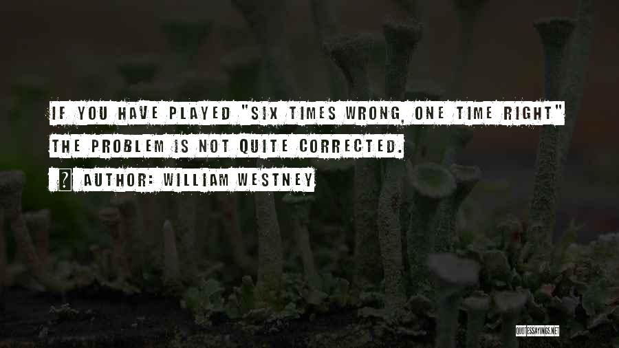 William Westney Quotes 989114