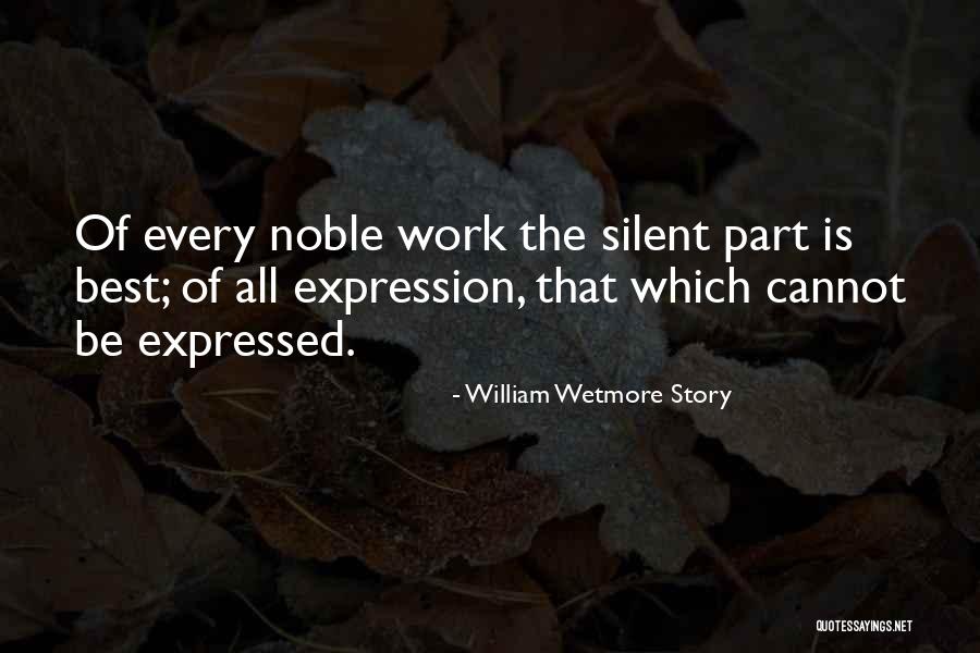 William Wetmore Story Quotes 2158823 William Wetmore Story Quotes 2158823