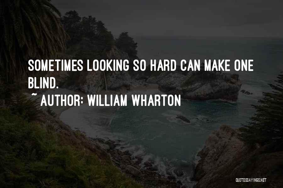 William Wharton Quotes 2013424