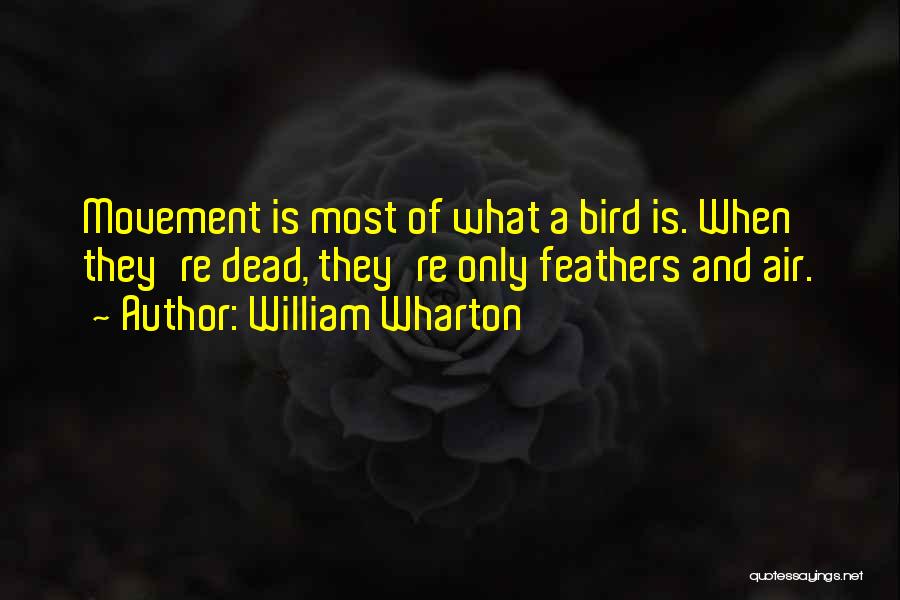 William Wharton Quotes 238269