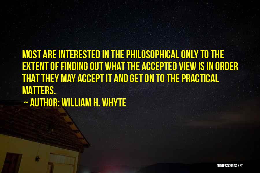 William Whyte Quotes By William H. Whyte