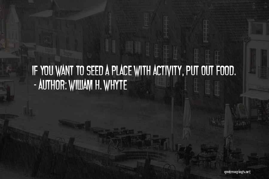 William Whyte Quotes By William H. Whyte