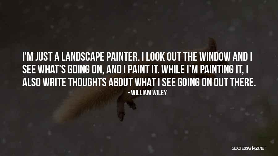 William Wiley Quotes 1283079