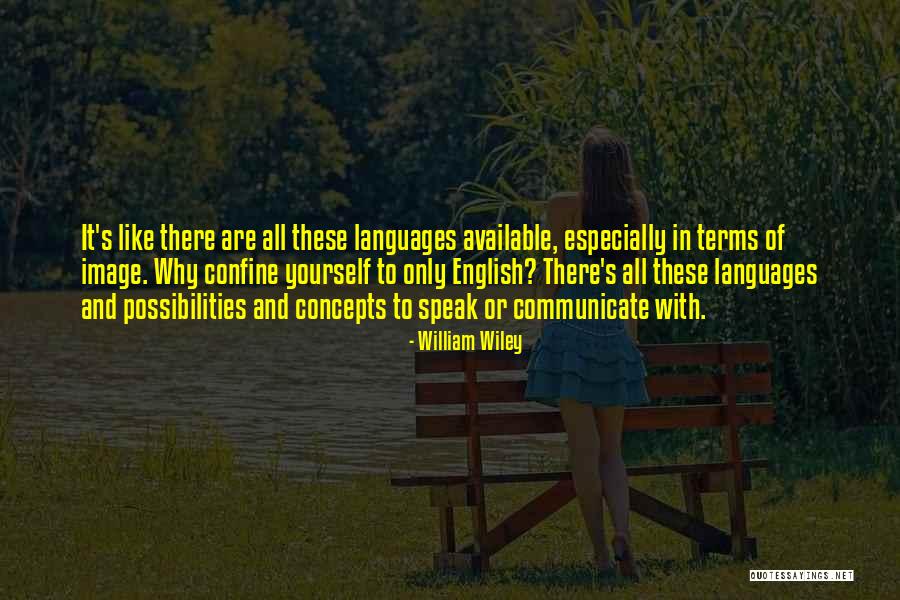 William Wiley Quotes 1345530 William Wiley Quotes 1345530