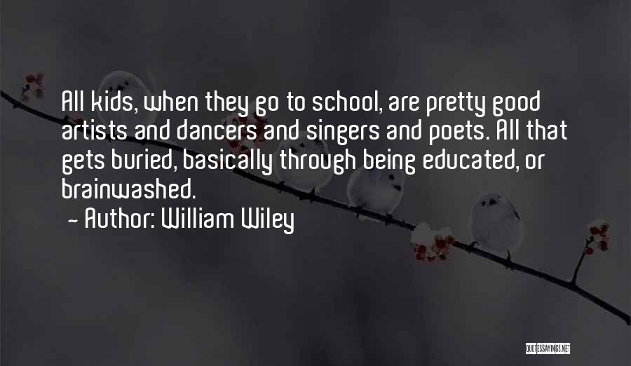 William Wiley Quotes 2007141