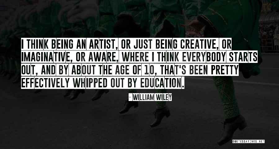 William Wiley Quotes 671285