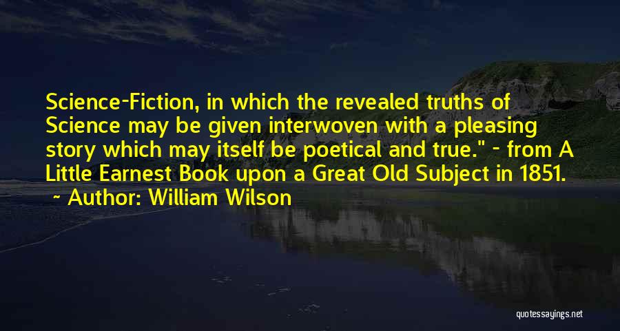 William Wilson Quotes 319733