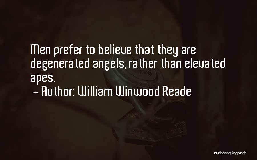 William Winwood Reade Quotes 560553