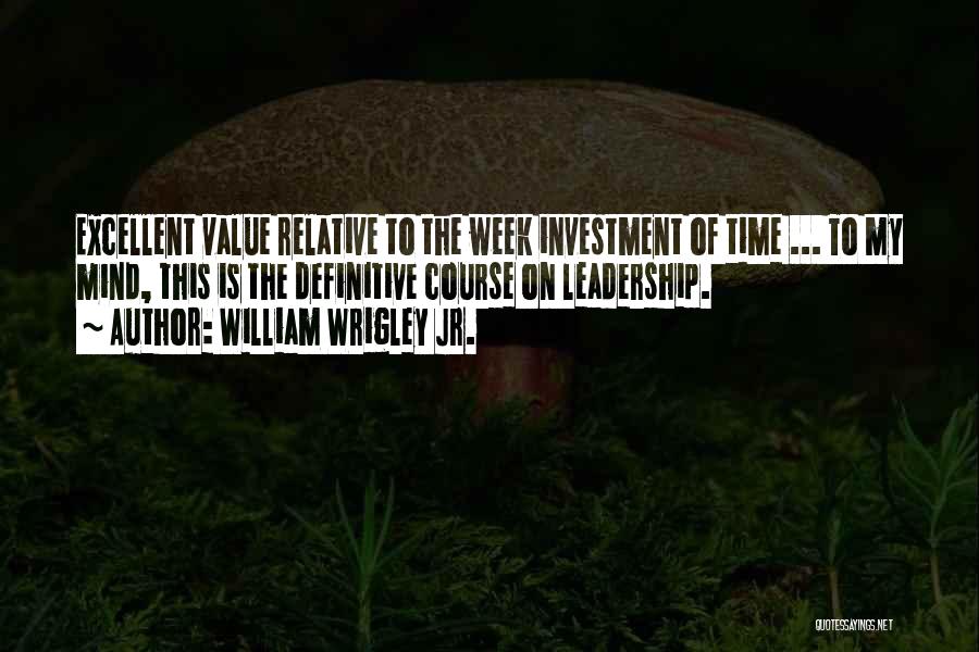 William Wrigley Jr. Quotes 1113753