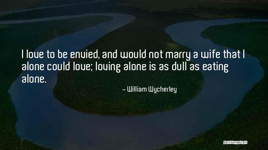 William Wycherley Quotes 490508