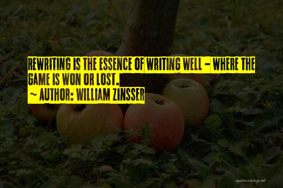 William Zinsser Writing Quotes By William Zinsser