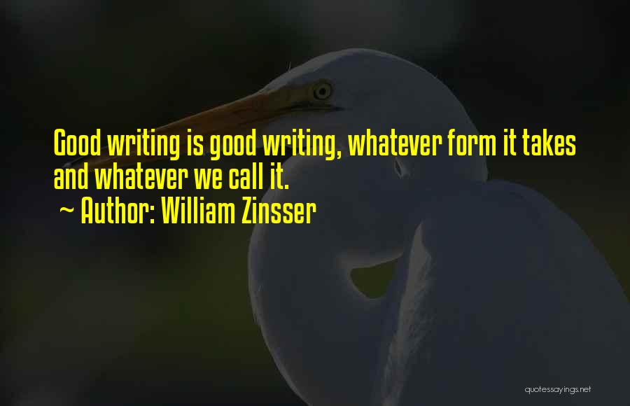 William Zinsser Writing Quotes By William Zinsser