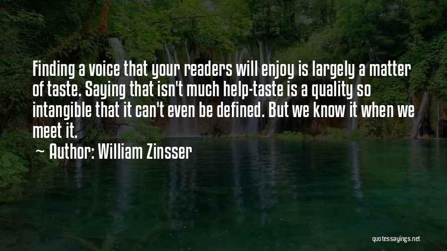 William Zinsser Writing Quotes By William Zinsser