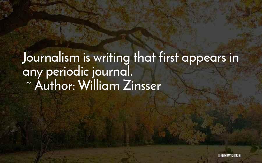 William Zinsser Writing Quotes By William Zinsser