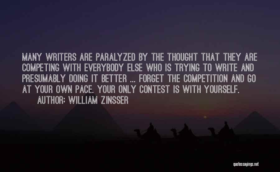 William Zinsser Writing Quotes By William Zinsser