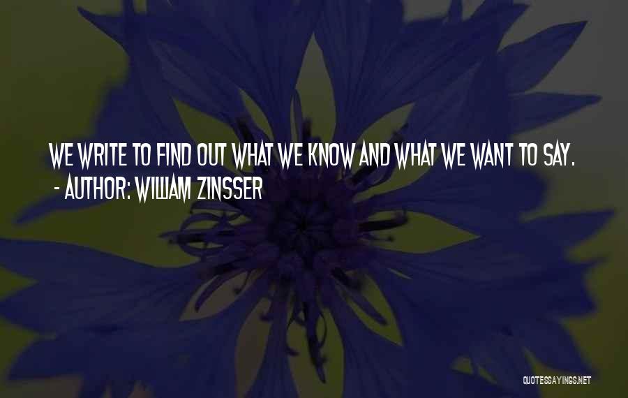 William Zinsser Writing Quotes By William Zinsser