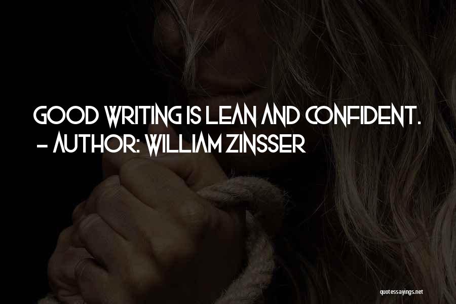 William Zinsser Writing Quotes By William Zinsser