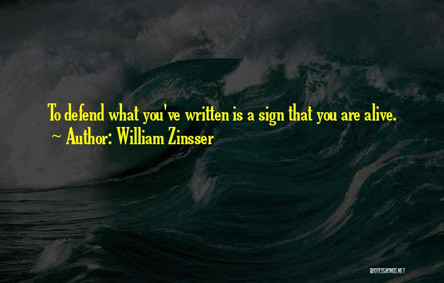 William Zinsser Writing Quotes By William Zinsser