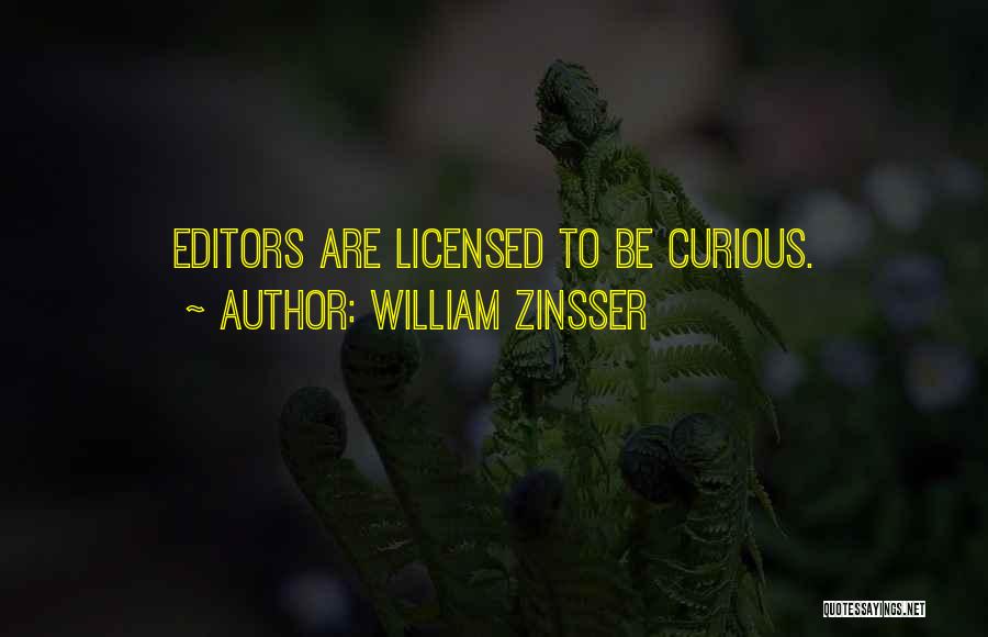 William Zinsser Writing Quotes By William Zinsser