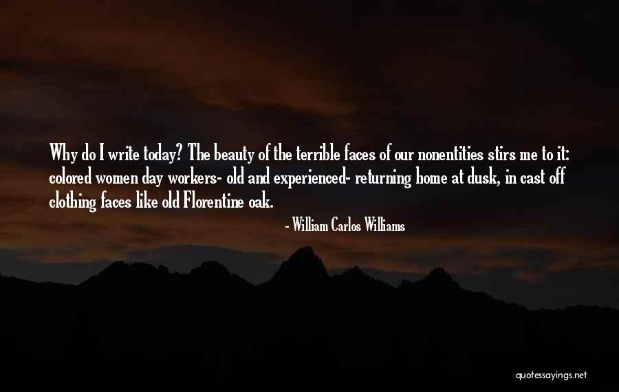 Williams Carlos Williams Quotes By William Carlos Williams Williams Carlos Williams Quotes By William Carlos Williams