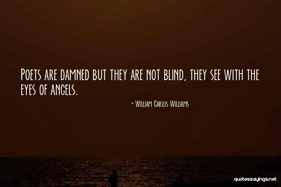 Williams Carlos Williams Quotes By William Carlos Williams Williams Carlos Williams Quotes By William Carlos Williams