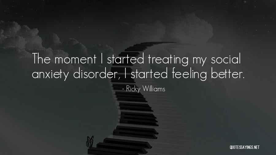 Williams Disorder Quotes By Ricky Williams Williams Disorder Quotes By Ricky Williams