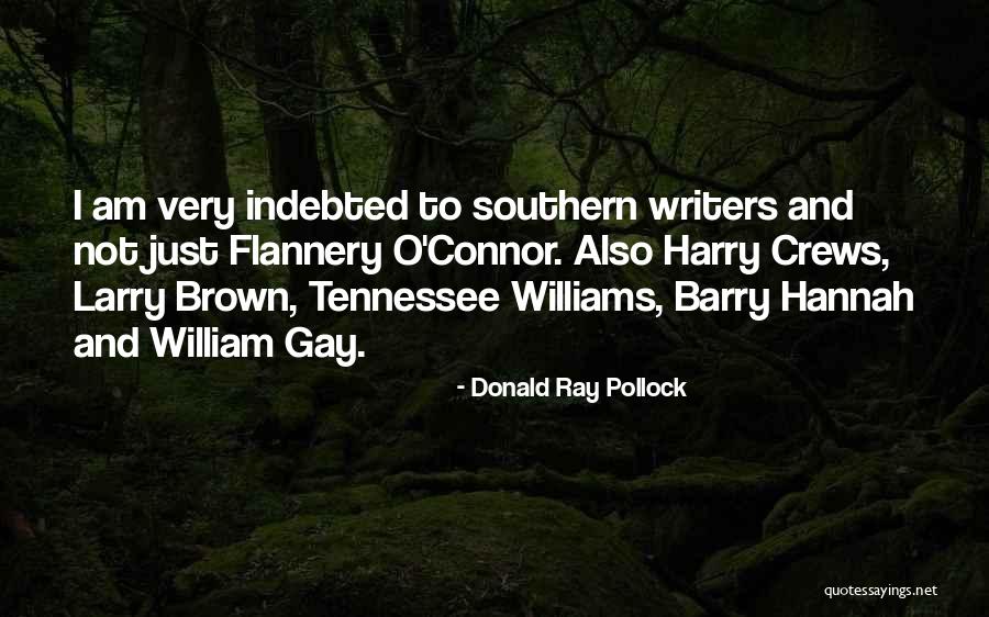 Williams Tennessee Quotes By Donald Ray Pollock