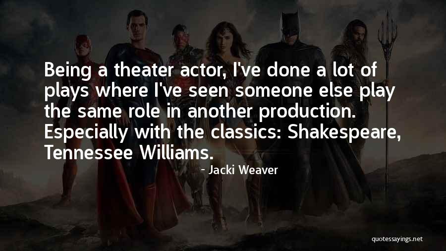 Williams Tennessee Quotes By Jacki Weaver