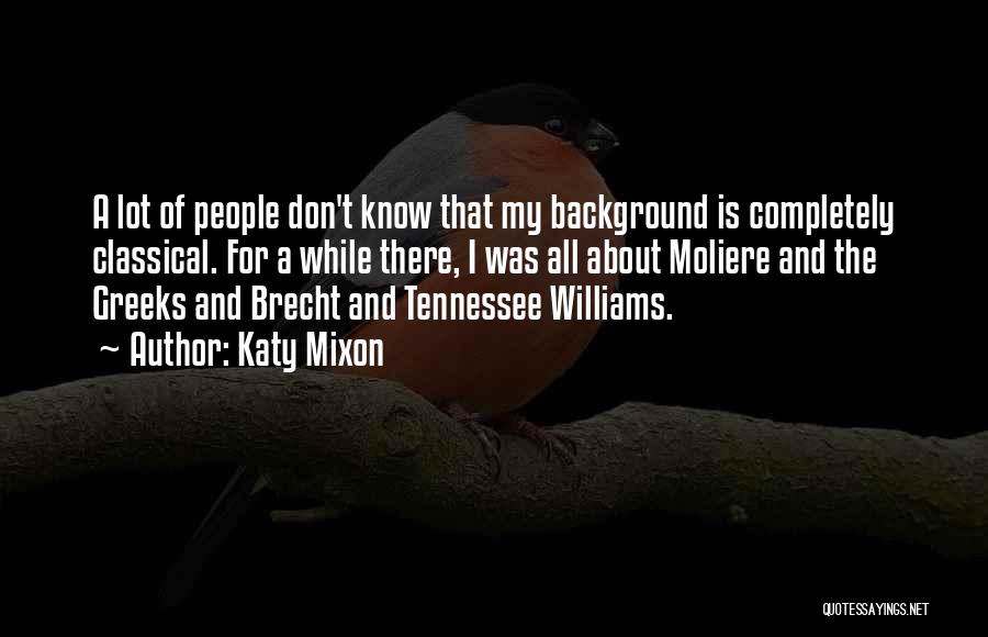 Williams Tennessee Quotes By Katy Mixon